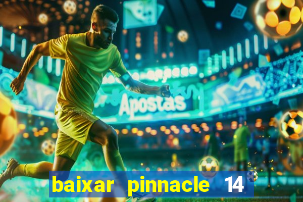 baixar pinnacle 14 via torrent